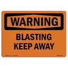Signmission OSHA WARNING Sign, Blasting Keep Away, 14in X 10in Aluminum, 10" W, 14" L, Landscape OS-WS-A-1014-L-11990